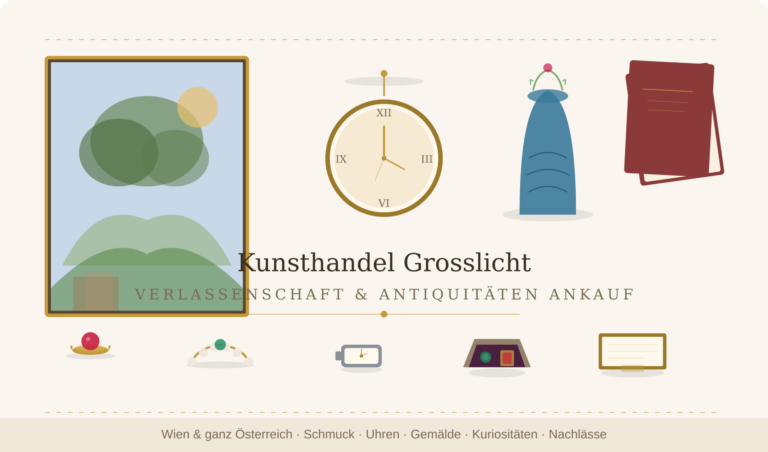 Verlassenschaft verkaufen Wien – Antiquitäten, Schmuck, Uhren und Gemälde Ankauf bei Kunsthandel Grosslicht